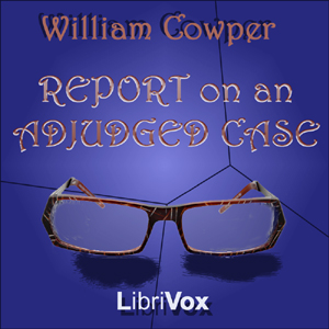 Report On an Adjudged Case - William Cowper Audiobooks - Free Audio Books | Knigi-Audio.com/en/