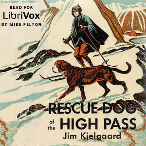 Rescue Dog of the High Pass - Jim Kjelgaard Audiobooks - Free Audio Books | Knigi-Audio.com/en/