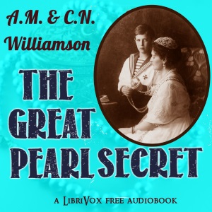 The Great Pearl Secret - Charles Norris WILLIAMSON Audiobooks - Free Audio Books | Knigi-Audio.com/en/