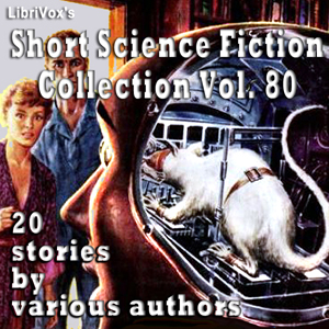 Short Science Fiction Collection 080 - Various Audiobooks - Free Audio Books | Knigi-Audio.com/en/