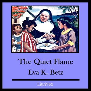 The Quiet Flame - Eva K. BETZ Audiobooks - Free Audio Books | Knigi-Audio.com/en/