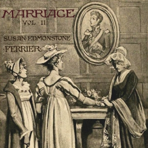 Marriage, volume 2 - Susan Edmonstoune FERRIER Audiobooks - Free Audio Books | Knigi-Audio.com/en/
