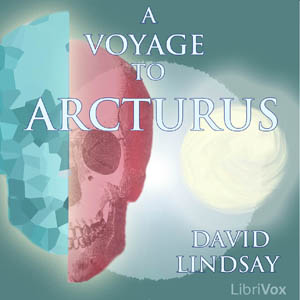 A Voyage to Arcturus - David Lindsay Audiobooks - Free Audio Books | Knigi-Audio.com/en/