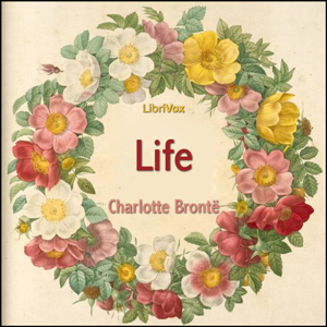 Life (Bronte Version) - Charlotte Brontë Audiobooks - Free Audio Books | Knigi-Audio.com/en/