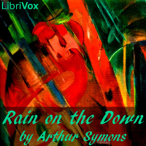 Rain On The Down - Arthur SYMONS Audiobooks - Free Audio Books | Knigi-Audio.com/en/