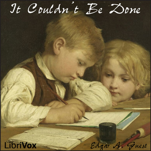 It Couldn't Be Done - Edgar A. GUEST Audiobooks - Free Audio Books | Knigi-Audio.com/en/