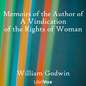 Memoirs of the Author of A Vindication of the Rights of Woman - William GODWIN Audiobooks - Free Audio Books | Knigi-Audio.com/en/