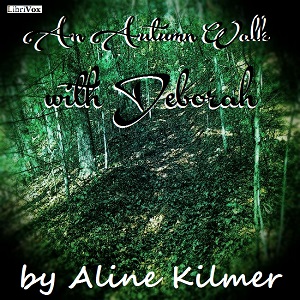 An Autumn Walk with Deborah - Aline KILMER Audiobooks - Free Audio Books | Knigi-Audio.com/en/