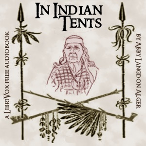 In Indian Tents - Abby Langdon ALGER Audiobooks - Free Audio Books | Knigi-Audio.com/en/