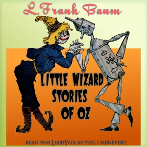 Little Wizard Stories of Oz (version 2) - L. Frank Baum Audiobooks - Free Audio Books | Knigi-Audio.com/en/