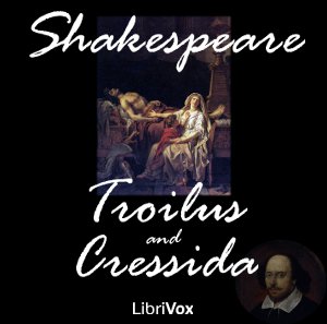 Troilus and Cressida - William Shakespeare Audiobooks - Free Audio Books | Knigi-Audio.com/en/