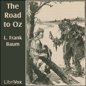 The Road to Oz (Version 2) - L. Frank Baum Audiobooks - Free Audio Books | Knigi-Audio.com/en/