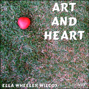 Art and Heart - Ella Wheeler Wilcox Audiobooks - Free Audio Books | Knigi-Audio.com/en/