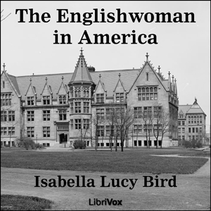The Englishwoman in America - Isabella L. BIRD Audiobooks - Free Audio Books | Knigi-Audio.com/en/