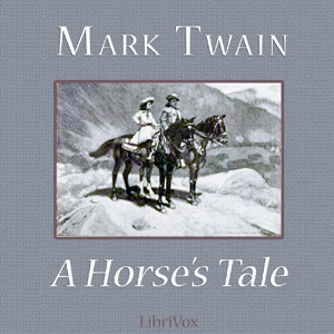 A Horse's Tale - Mark Twain Audiobooks - Free Audio Books | Knigi-Audio.com/en/