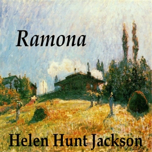 Ramona - Helen Hunt Jackson Audiobooks - Free Audio Books | Knigi-Audio.com/en/