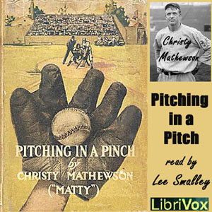 Pitching in a Pinch - Christy MATHEWSON Audiobooks - Free Audio Books | Knigi-Audio.com/en/