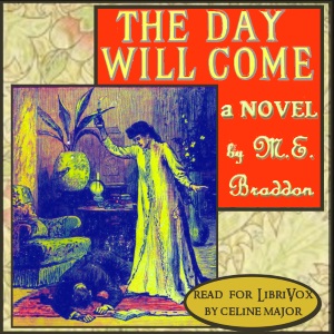 The Day Will Come - Mary Elizabeth Braddon Audiobooks - Free Audio Books | Knigi-Audio.com/en/