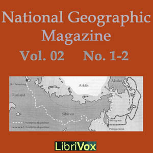 National Geographic Magazine Vol. 02 No. 1-2 - National Geographic Society Audiobooks - Free Audio Books | Knigi-Audio.com/en/