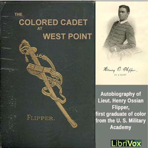 The Colored Cadet at West Point - Henry Ossian FLIPPER Audiobooks - Free Audio Books | Knigi-Audio.com/en/