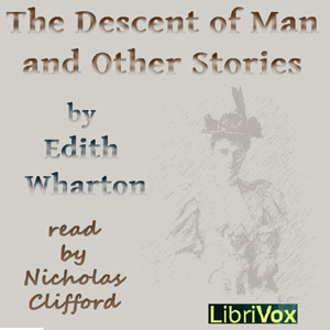 The Descent of Man and Other Stories - Edith Wharton Audiobooks - Free Audio Books | Knigi-Audio.com/en/