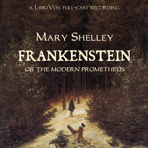 Frankenstein, or The Modern Prometheus (version 2 dramatic reading) - Mary Wollstonecraft Shelley Audiobooks - Free Audio Books | Knigi-Audio.com/en/