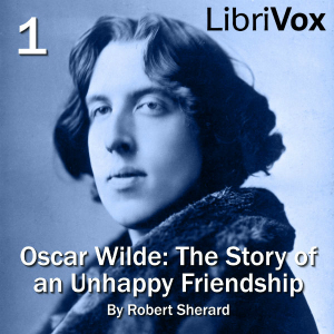 Oscar Wilde: The Story of an Unhappy Friendship - Robert SHERARD Audiobooks - Free Audio Books | Knigi-Audio.com/en/