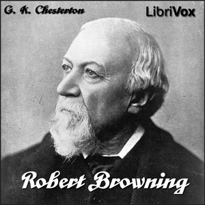 Robert Browning - G. K. Chesterton Audiobooks - Free Audio Books | Knigi-Audio.com/en/