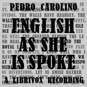 English as She is Spoke - Pedro CAROLINO Audiobooks - Free Audio Books | Knigi-Audio.com/en/