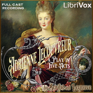 Adrienne Lecouvreur - Ernest Legouve Audiobooks - Free Audio Books | Knigi-Audio.com/en/