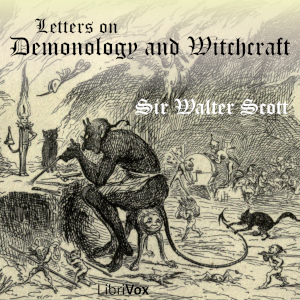 Letters on Demonology and Witchcraft - Sir Walter Scott Audiobooks - Free Audio Books | Knigi-Audio.com/en/
