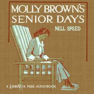 Molly Brown's Senior Days - Nell Speed Audiobooks - Free Audio Books | Knigi-Audio.com/en/