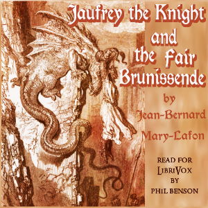 Jaufry the Knight and the Fair Brunissende - Jean-Bernard Mary-Lafon Audiobooks - Free Audio Books | Knigi-Audio.com/en/