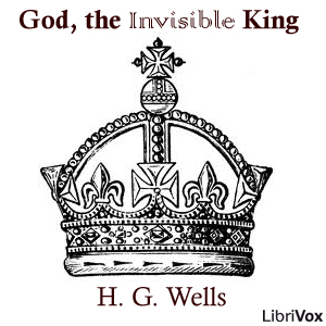 God, the Invisible King - H. G. Wells Audiobooks - Free Audio Books | Knigi-Audio.com/en/