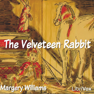 The Velveteen Rabbit (version 2) - Margery WILLIAMS Audiobooks - Free Audio Books | Knigi-Audio.com/en/