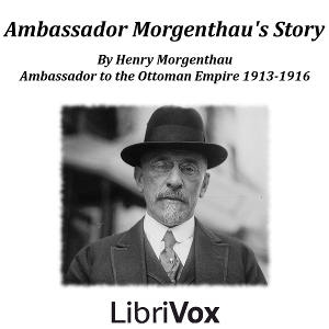 Ambassador Morgenthau's Story - Henry MORGENTHAU Audiobooks - Free Audio Books | Knigi-Audio.com/en/