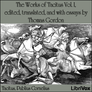 The Works of Tacitus, Vol. I - Publius Cornelius Tacitus Audiobooks - Free Audio Books | Knigi-Audio.com/en/