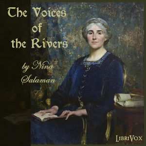 The Voices of the Rivers - Nina Ruth Davis Salaman Audiobooks - Free Audio Books | Knigi-Audio.com/en/