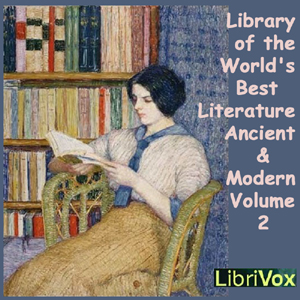 Library of the World's Best Literature, Ancient and Modern, volume 2 - Various Audiobooks - Free Audio Books | Knigi-Audio.com/en/