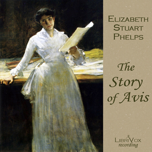 The Story of Avis - Elizabeth Stuart PHELPS Audiobooks - Free Audio Books | Knigi-Audio.com/en/