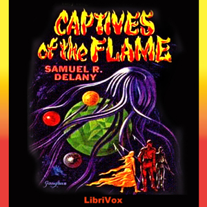 Captives of the Flame - Samuel R. DELANY Audiobooks - Free Audio Books | Knigi-Audio.com/en/