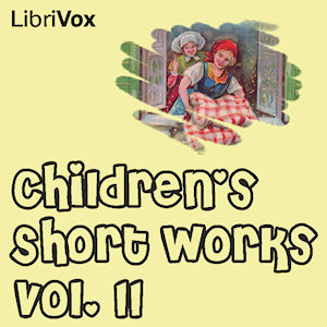 Children's Short Works, Vol. 011 - Various Audiobooks - Free Audio Books | Knigi-Audio.com/en/