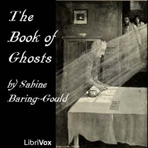 The Book of Ghosts - Sabine Baring-Gould Audiobooks - Free Audio Books | Knigi-Audio.com/en/