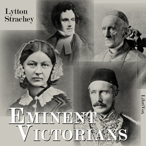 Eminent Victorians - Giles Lytton STRACHEY Audiobooks - Free Audio Books | Knigi-Audio.com/en/