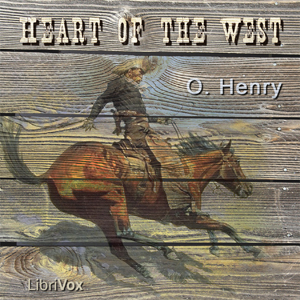 Heart of the West - O. Henry Audiobooks - Free Audio Books | Knigi-Audio.com/en/