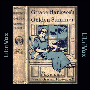 Grace Harlowe's Golden Summer - Jessie Graham Flower Audiobooks - Free Audio Books | Knigi-Audio.com/en/