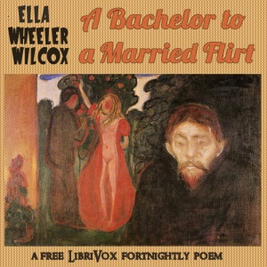 A Bachelor to a Married Flirt - Ella Wheeler Wilcox Audiobooks - Free Audio Books | Knigi-Audio.com/en/