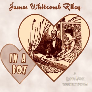 In A Box - James Whitcomb Riley Audiobooks - Free Audio Books | Knigi-Audio.com/en/