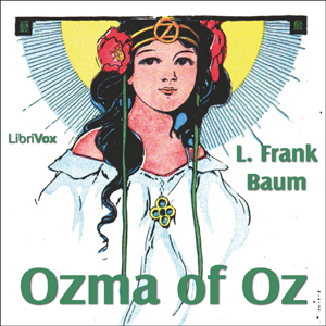 Ozma of Oz - L. Frank Baum Audiobooks - Free Audio Books | Knigi-Audio.com/en/