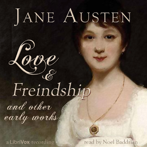 Love and Freindship, and Other Early Works - Jane Austen Audiobooks - Free Audio Books | Knigi-Audio.com/en/